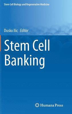 Dusko Ilic, Dusko Ilic, Dusko ILIC - Stem Cell Banking, Inbunden