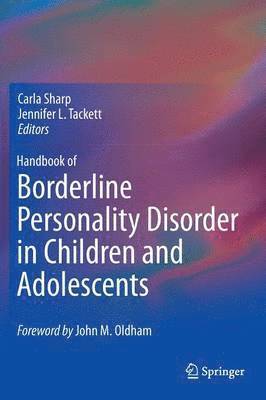 Carla Sharp, Jennifer L. Tackett - Handbook of Borderline Personality Disorder in Children and Adolescents, Inbunden