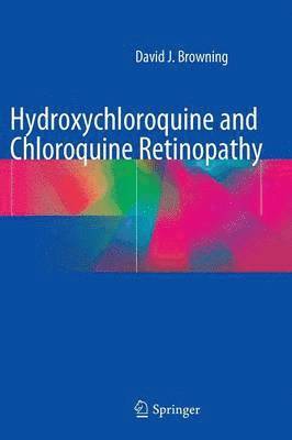 Hydroxychloroquine and Chloroquine Retinopathy 1
