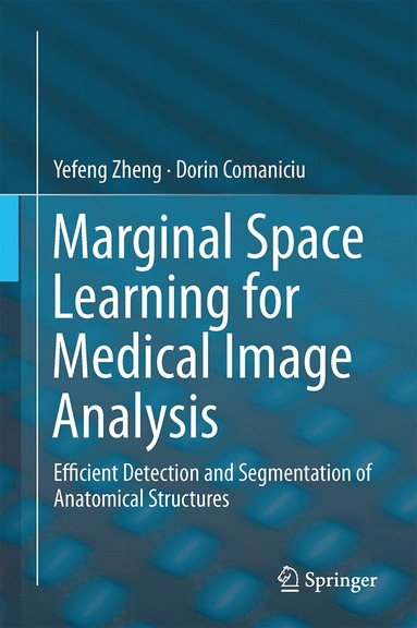 bokomslag Marginal Space Learning for Medical Image Analysis