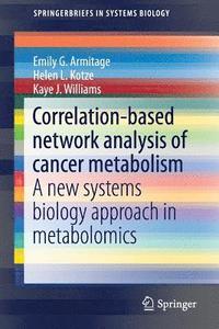 bokomslag Correlation-based network analysis of cancer metabolism