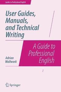 bokomslag User Guides, Manuals, and Technical Writing