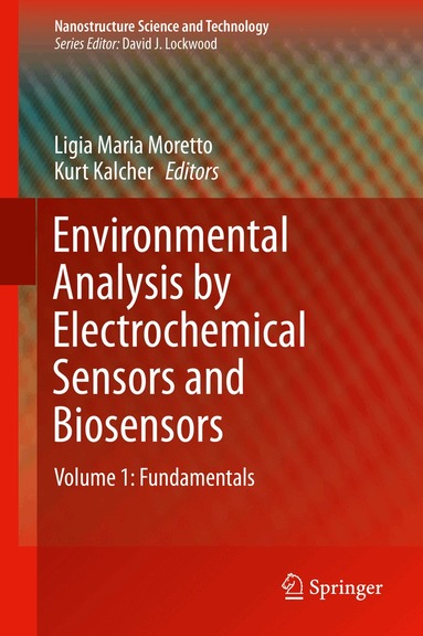 Ligia Maria Moretto, Kurt Kalcher - Environmental Analysis by Electrochemical Sensors and Biosensors, Inbunden