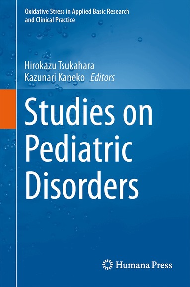 Hirokazu Tsukahara, Kazunari Kaneko - Studies on Pediatric Disorders, Inbunden