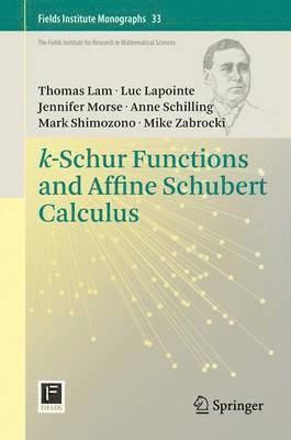 k-Schur Functions and Affine Schubert Calculus 1
