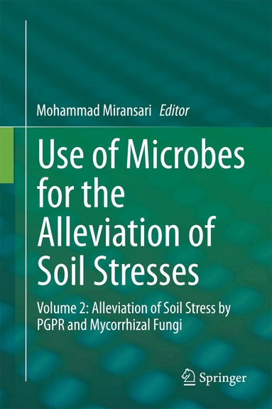 Mohammad Miransari - Use of Microbes for the Alleviation of Soil Stresses, Inbunden