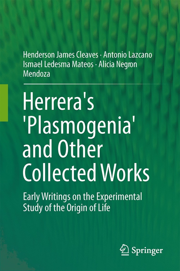 Henderson James Cleaves, Antonio Lazcano, Ismael Ledesma Mateos, Alicia Negrón-Mendoza, Juli Peretó, Ervin Silva - Herrera's 'Plasmogenia' and Other Collected Works, Inbunden