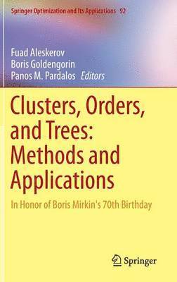 Clusters, Orders, and Trees: Methods and Applications 1