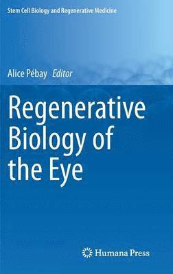 Regenerative Biology of the Eye 1