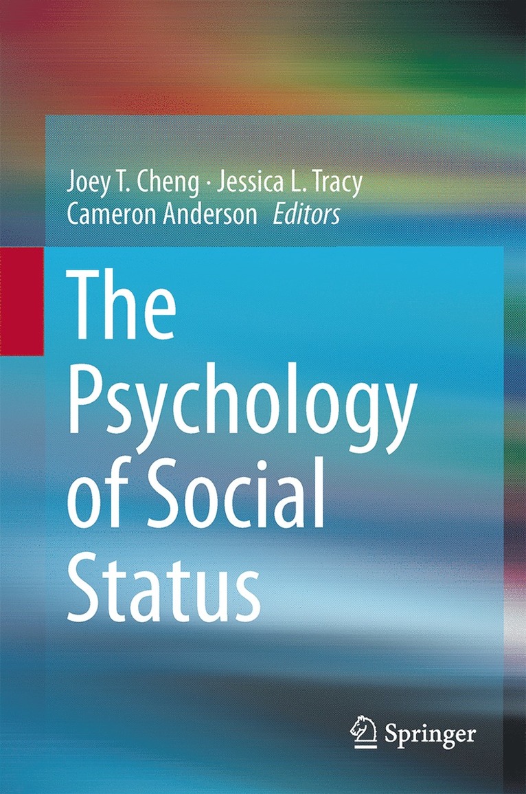 Joey T. Cheng, Jessica L. Tracy, Cameron Anderson - Psychology of Social Status, Inbunden