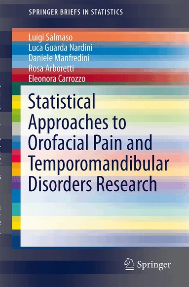 Daniele Manfredini, Rosa Arboretti, Luca Guarda Nardini, Eleonora Carrozzo, Luigi Salmaso - Statistical Approaches to Orofacial Pain and Temporomandibular Disorders Research, Häftad