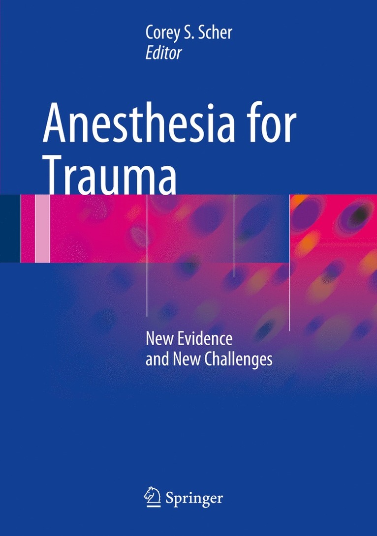 Corey S. Scher - Anesthesia for Trauma, Inbunden