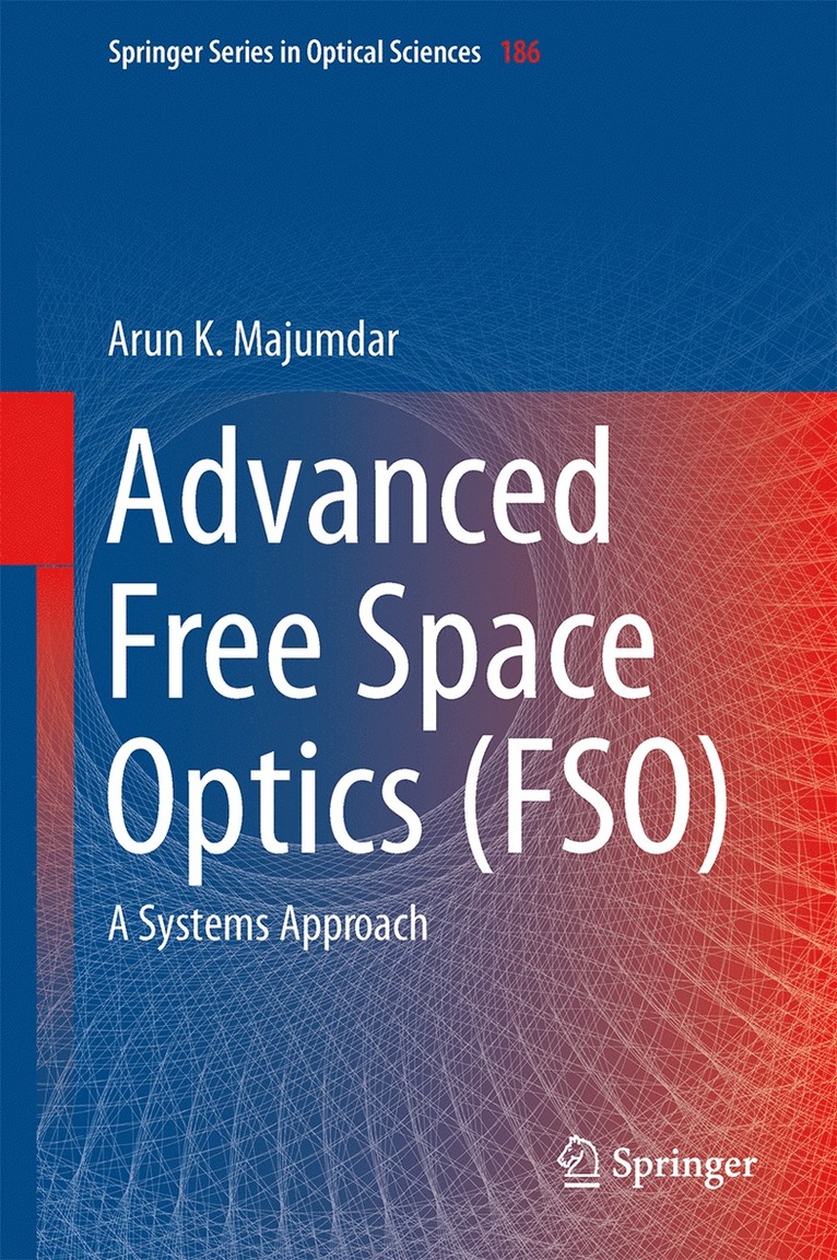 Arun K. Majumdar - Advanced Free Space Optics (FSO), Inbunden