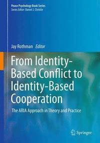 bokomslag From Identity-Based Conflict to Identity-Based Cooperation