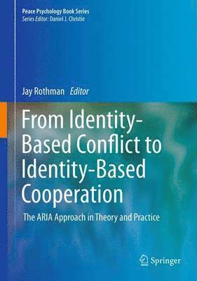 bokomslag From Identity-Based Conflict to Identity-Based Cooperation