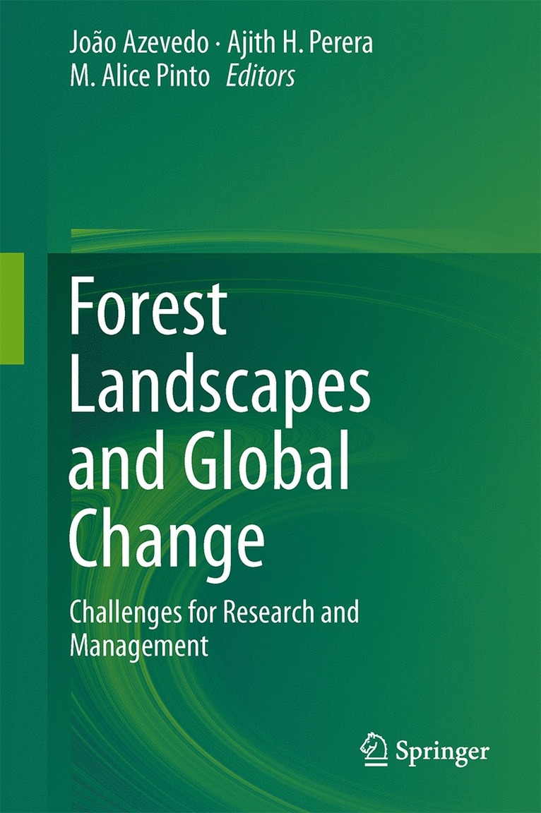 João C. Azevedo, Ajith H. Perera, M. Alice Pinto, Joao Azevedo - Forest Landscapes and Global Change, Inbunden