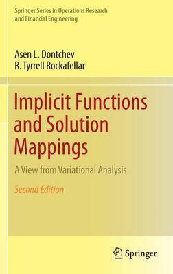 Implicit Functions and Solution Mappings 1