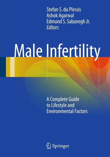 Stefan S. du Plessis, Ashok Agarwal, Edmund S. Sabanegh, Jr. - Male Infertility, Inbunden