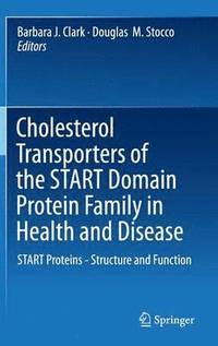 bokomslag Cholesterol Transporters of the START Domain Protein Family in Health and Disease