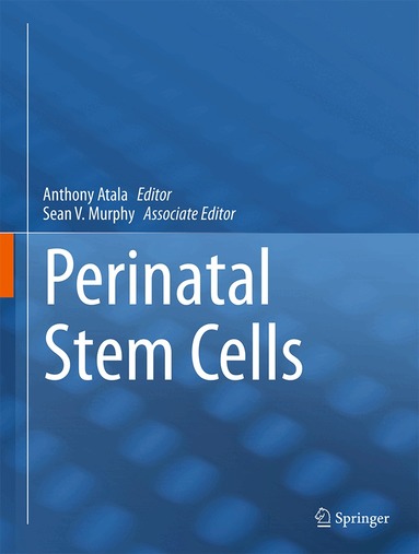 Anthony Atala, Sean V. Murphy - Perinatal Stem Cells, Inbunden