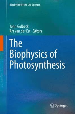 John Golbeck, Art van der Est, Art Van Der Est, Art van der Est - Biophysics of Photosynthesis, Inbunden