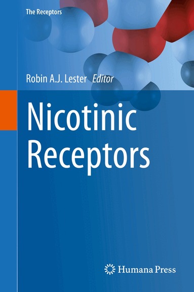 Robin A.J. Lester - Nicotinic Receptors, Inbunden