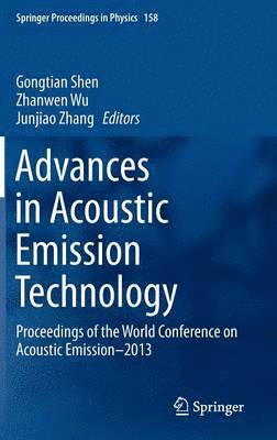 Advances in Acoustic Emission Technology 1