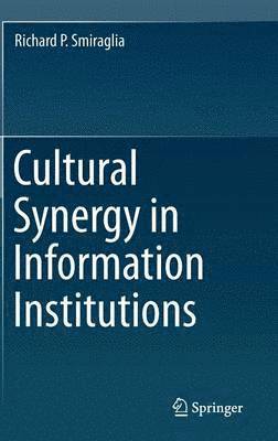 bokomslag Cultural Synergy in Information Institutions
