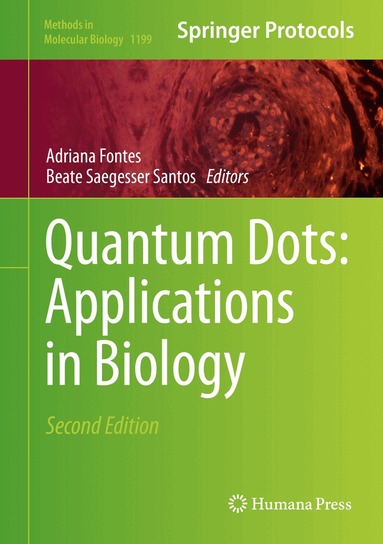 Adriana Fontes, Beate Saegesser Santos - Quantum Dots: Applications in Biology, Inbunden