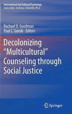 Decolonizing Multicultural Counseling through Social Justice 1