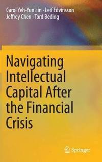bokomslag Navigating Intellectual Capital After the Financial Crisis