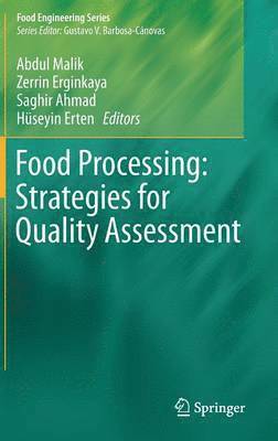 Food Processing: Strategies for Quality Assessment 1