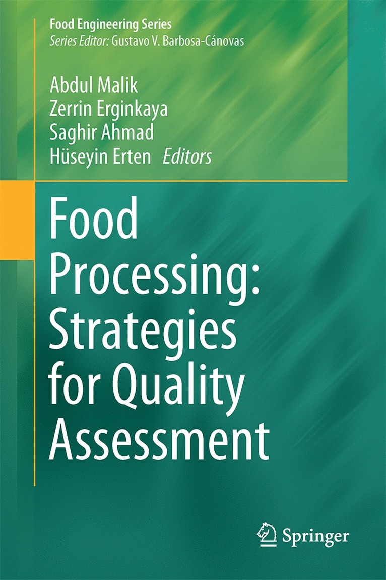 Food Processing: Strategies for Quality Assessment 1