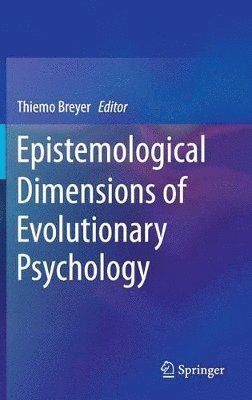Epistemological Dimensions of Evolutionary Psychology 1