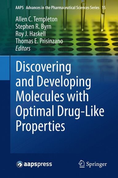 bokomslag Discovering and Developing Molecules with Optimal Drug-Like Properties