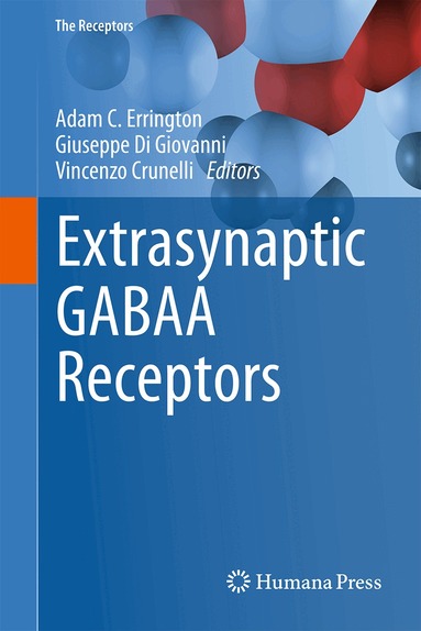 Adam C. Errington, Giuseppe Di Giovanni, Vincenzo Crunelli - Extrasynaptic GABAA Receptors, Inbunden
