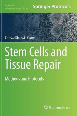 Chrissa Kioussi - Stem Cells and Tissue Repair, Inbunden