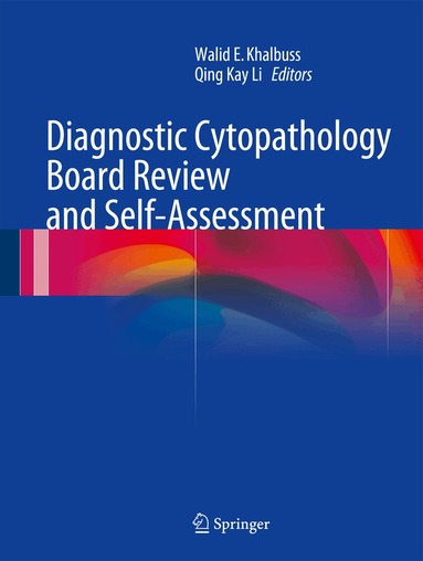 Walid E. Khalbuss, Qing Kay Li - Diagnostic Cytopathology Board Review and Self-Assessment, Häftad