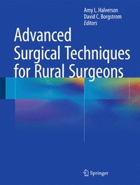 bokomslag Advanced Surgical Techniques for Rural Surgeons