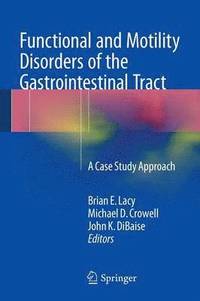 bokomslag Functional and Motility Disorders of the Gastrointestinal Tract