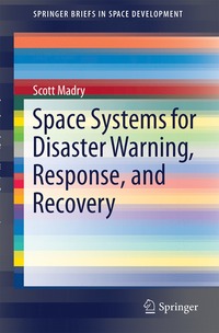 bokomslag Space Systems for Disaster Warning, Response, and Recovery