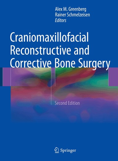 Alex M. Greenberg, Rainer Schmelzeisen - Craniomaxillofacial Reconstructive and Corrective Bone Surgery, Inbunden