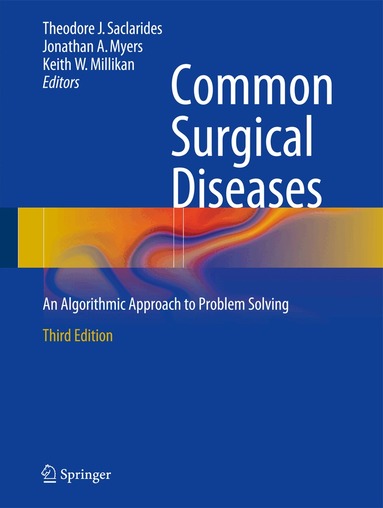 Theodore J. Saclarides, Jonathan A. Myers, Keith W. Millikan - Common Surgical Diseases, Häftad