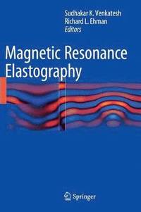 bokomslag Magnetic Resonance Elastography
