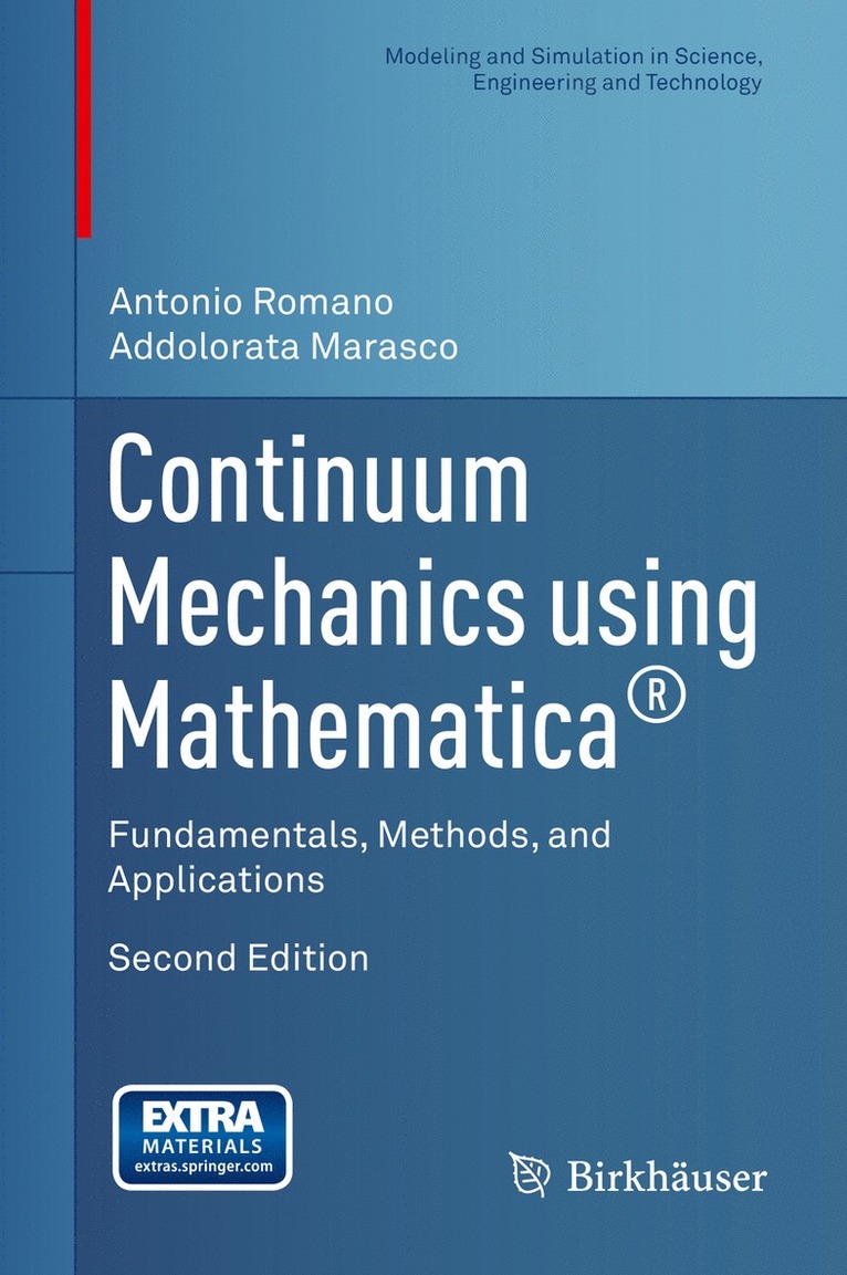 Antonio Romano, Addolorata Marasco - Continuum Mechanics using Mathematica®, Inbunden