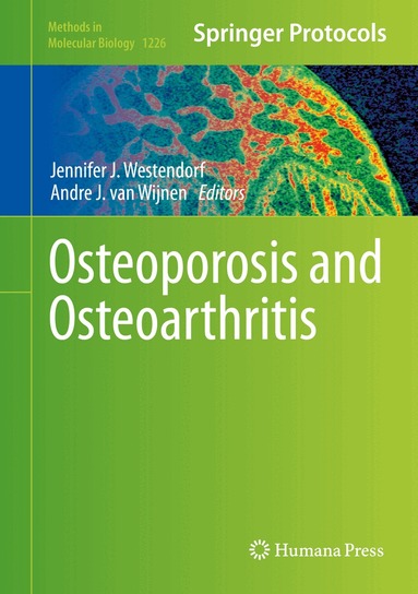 Jennifer J. Westendorf, Andre J. van Wijnen - Osteoporosis and Osteoarthritis, Inbunden