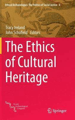 bokomslag The Ethics of Cultural Heritage
