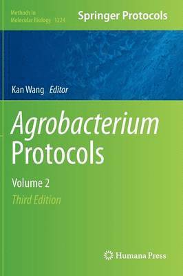 Kan Wang - Agrobacterium Protocols, Inbunden