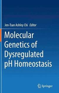 bokomslag Molecular Genetics of Dysregulated pH Homeostasis