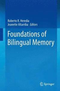 bokomslag Foundations of Bilingual Memory